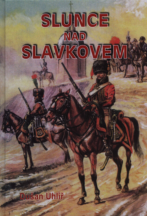 Slunce nad Slavkovem, Vydání čtvrté