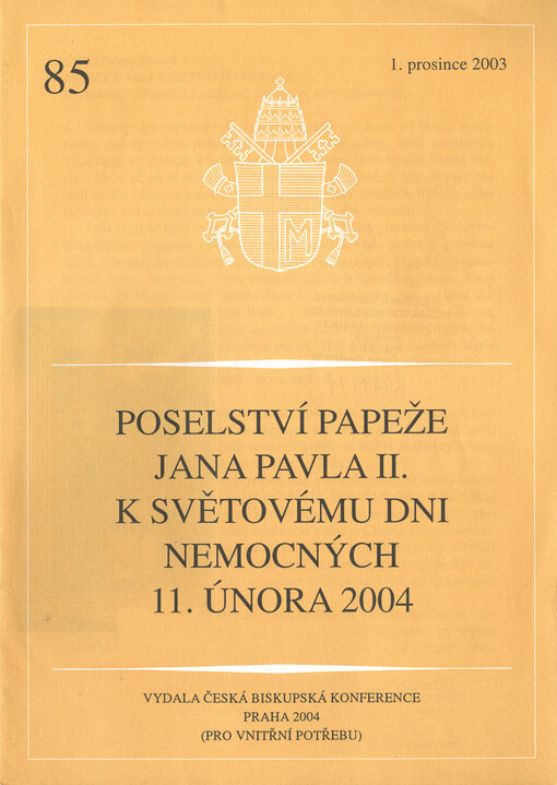 Poselství papeže Jana Pavla II. k Světovému dni nemocných 11. února 2004