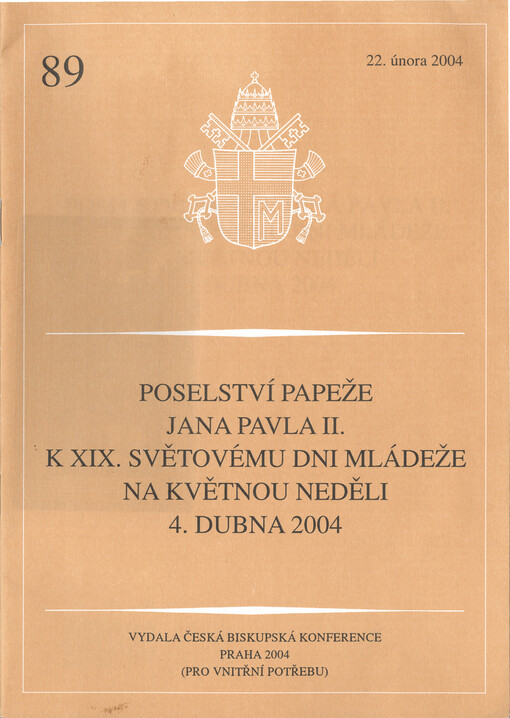 Poselství papeže Jana Pavla II. k XIX. světovému dni mládeže na Květnou neděli 4. dubna 2004