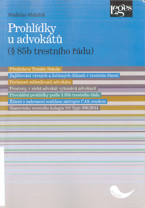 Prohlídky u advokátů : (§ 85b trestního řádu)