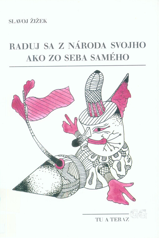 Raduj sa z národa svojho ako zo seba samého = [Orig.: Tarrying with the negative]