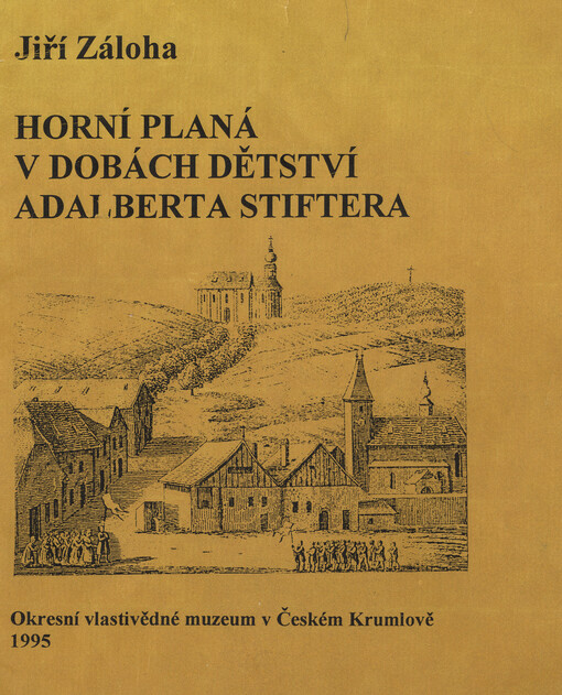 Horní Planá v dětství Adalberta Stiftera