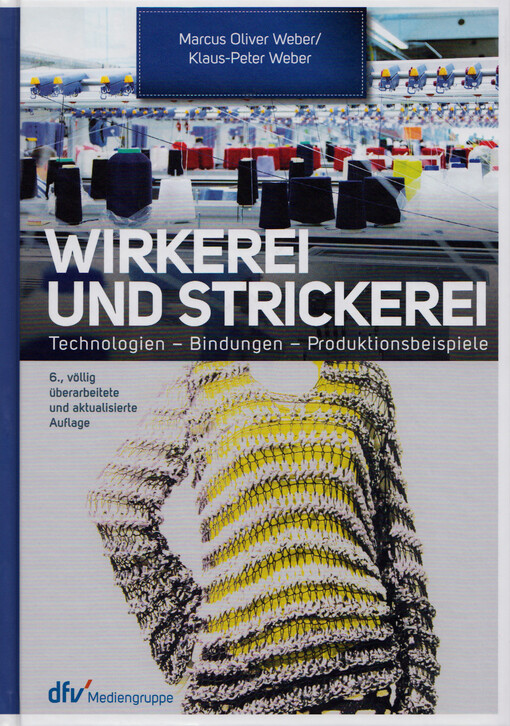 Wirkerei und Strickerei : Technologien - Bindungen - Produktionsbeispiele