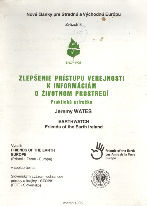 Zlepšenie prístupu verejnosti k informáciám o životnom prostredí : praktická príručka