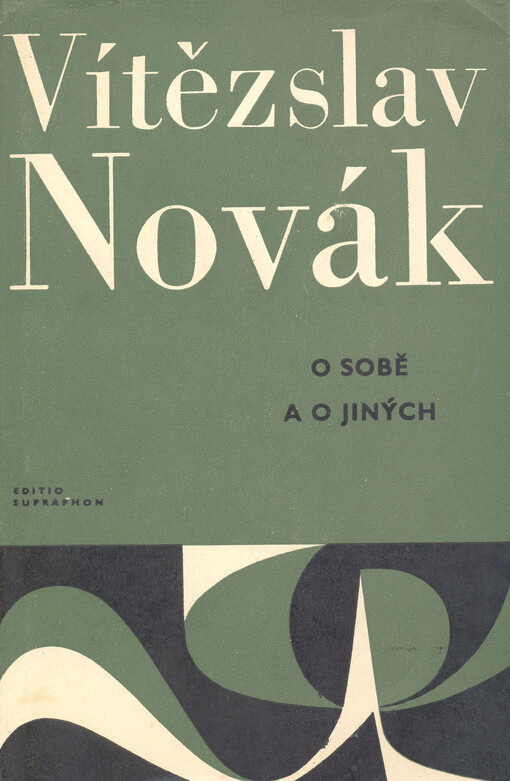 Vítězslav Novák o sobě a o jiných