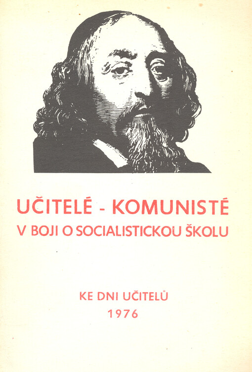 Učitelé - komunisté v boji o socialistickou školu : ke dni učitelů 1976