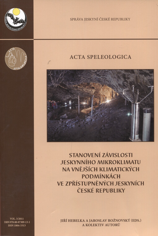 Stanovení závislosti jeskynního mikroklimatu na vnějších klimatických podmínkách ve zpřístupněných jeskyních České republiky