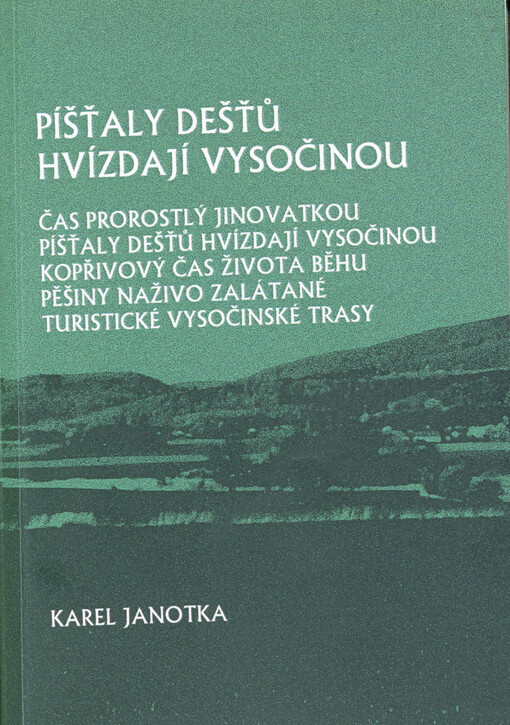 Píšťaly dešťů hvízdají Vysočinou