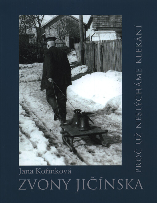 Zvony Jičínska : proč už neslýcháme klekání