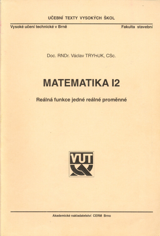 Matematika I. 2, Reálná funkce jedné reálné proměnné, 2, Reálná funkce jedné reálné proměnné