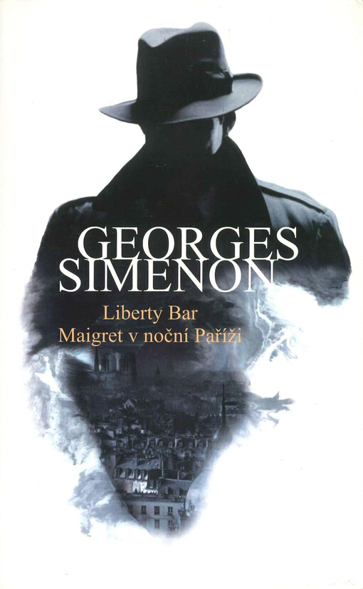 Liberty Bar ; Maigret v noční Paříži