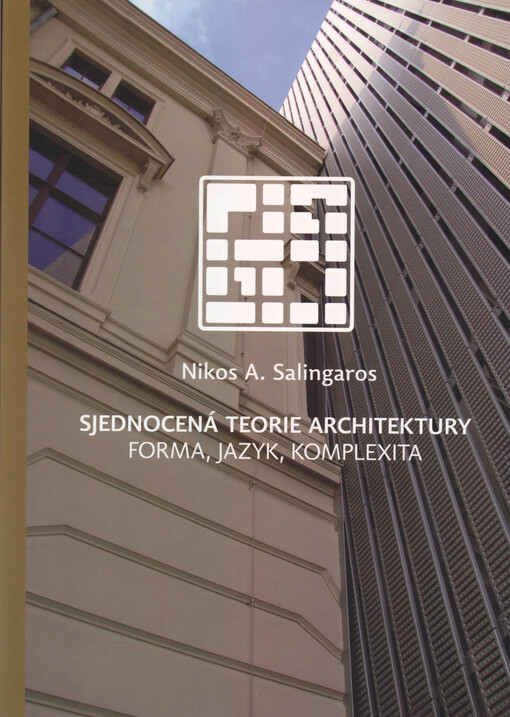 Sjednocená teorie architektury : forma, jazyk, komplexita