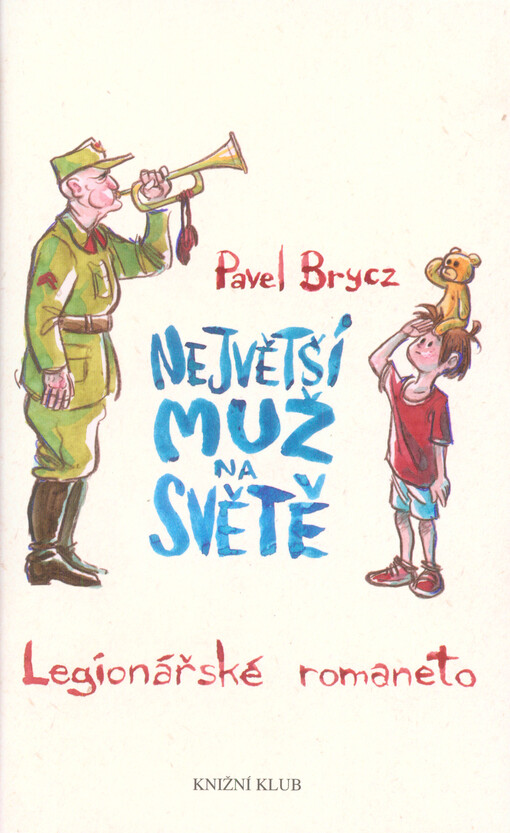 Největší muž na světě : legionářské romaneto