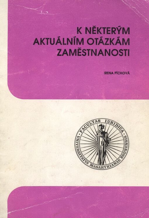 K některým aktuálním otázkám zaměstnanosti