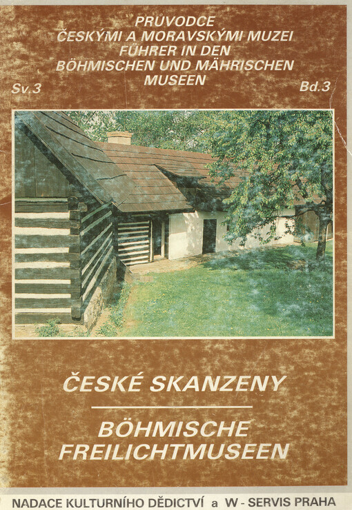 České skanzeny =Böhmische Freilichtmuseen