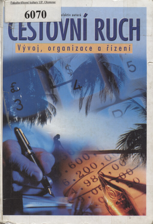 Cestovní ruch: vývoj, organizace a řízení