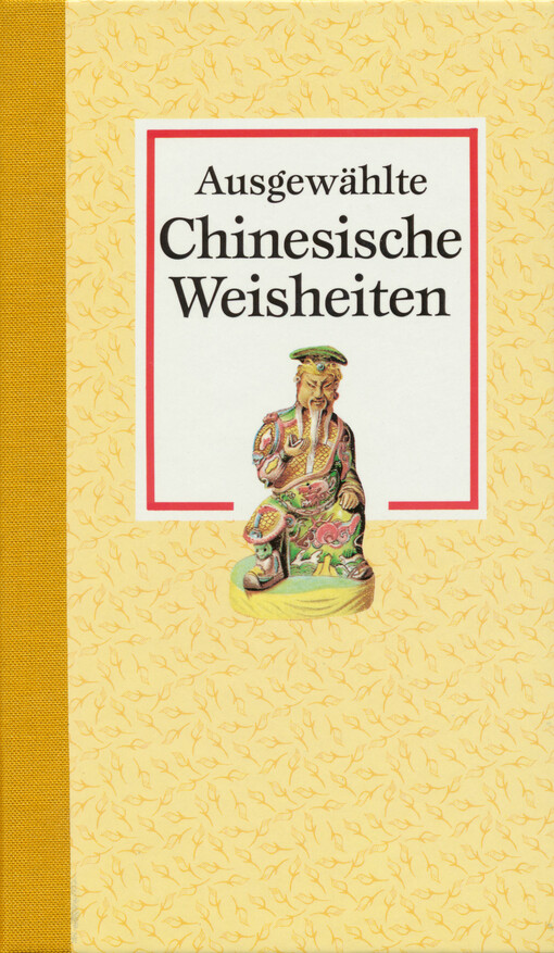Ausgewählte chinesische Weisheiten