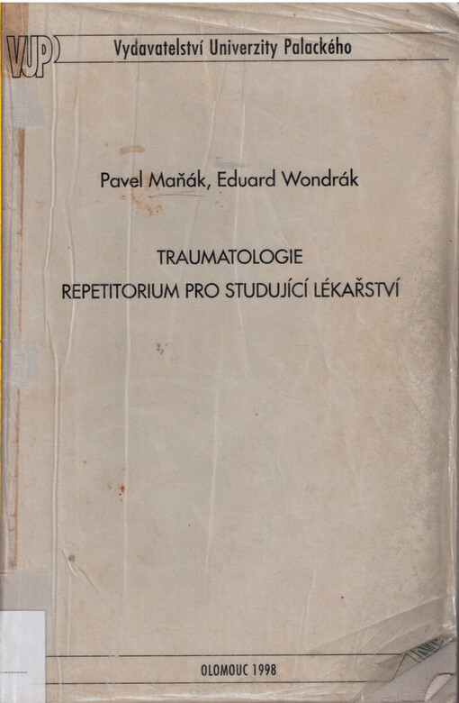 Traumatologie : repetitorium pro studující lékařství