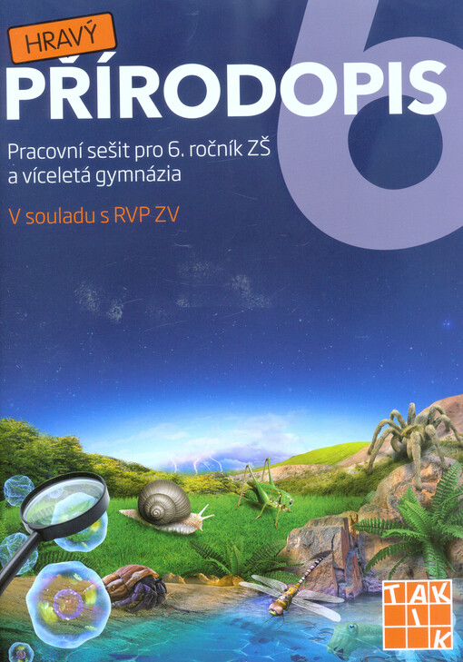 Hravý přírodopis 6 : pro 6. ročník ZŠ a víceletá gymnázia