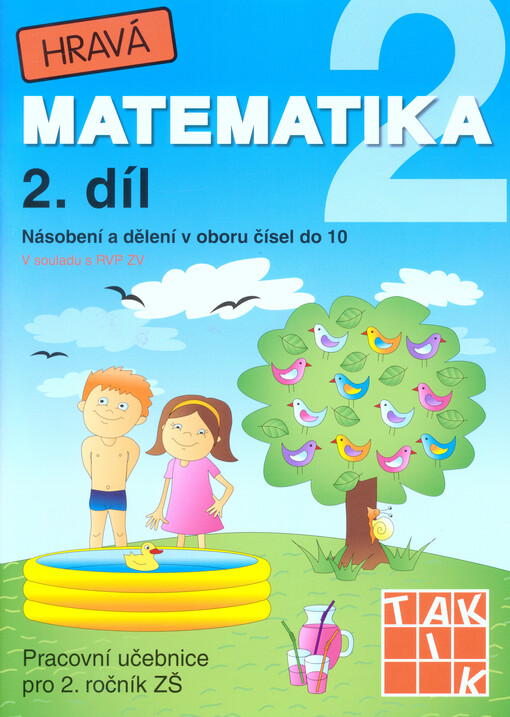 Hravá matematika 2 : pracovní učebnice pro 2. ročník ZŠ