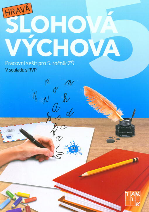 Hravá slohová výchova 5 : pracovní sešit pro 5. ročník ZŠ