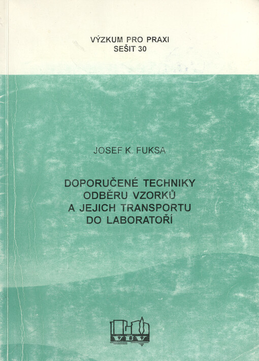 Doporučené techniky odběru vzorků a jejich transportu do laboratoří :metodická příručka