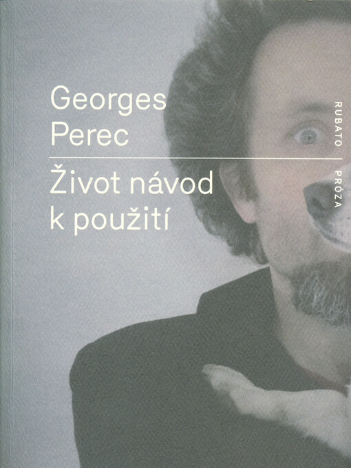 Život návod k použití : (romány)