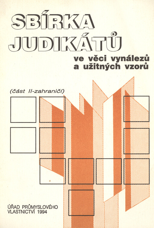 Sbírka judikátů ve věci vynálezů a užitných vzorů : zahraničí
