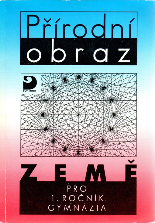 Přírodní obraz Země pro 1. ročník gymnázia