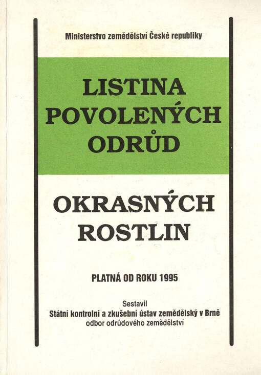 Listina povolených odrůd okrasných rostlin : platná od roku 1995