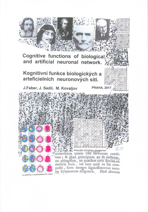 Cognitive functions of biological and artificial neural network = Kognitivní funkce biologických a arteficielních neuronových sítí