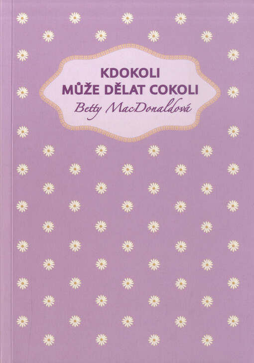Kdokoli může dělat cokoli