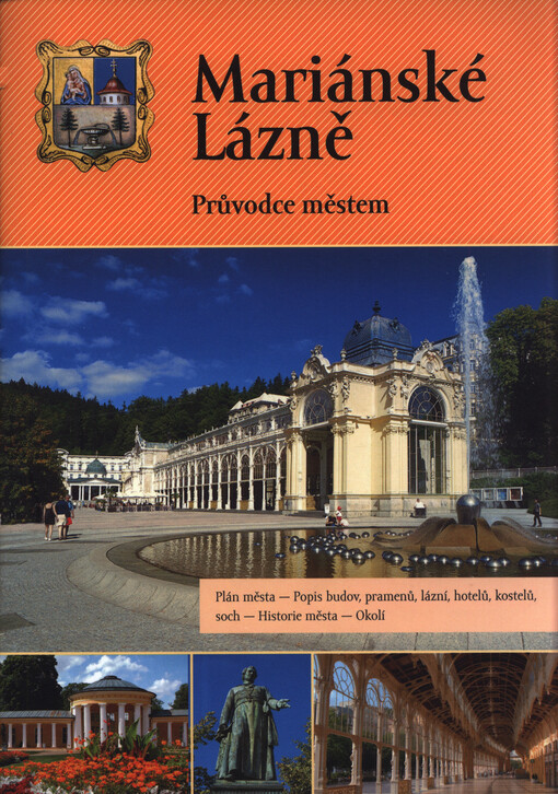 Mariánské Lázně :průvodce městem