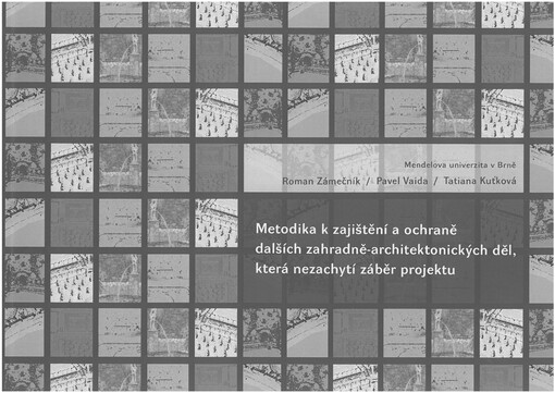 Metodika k zajištění a ochraně dalších zahradně-architektonických děl, která nezachytí záběr projektu