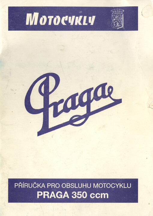 Praga : příručka pro obsluhu motocyklu PRAGA 350 ccm
