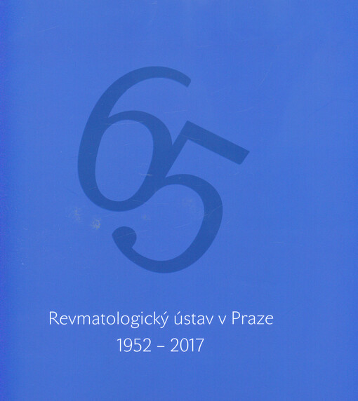 Revmatologický ústav v Praze 1952-2017
