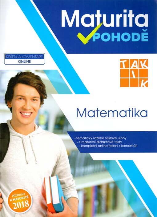 Maturita v pohodě. Matematika