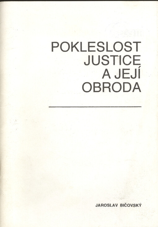 Pokleslost justice a její obroda