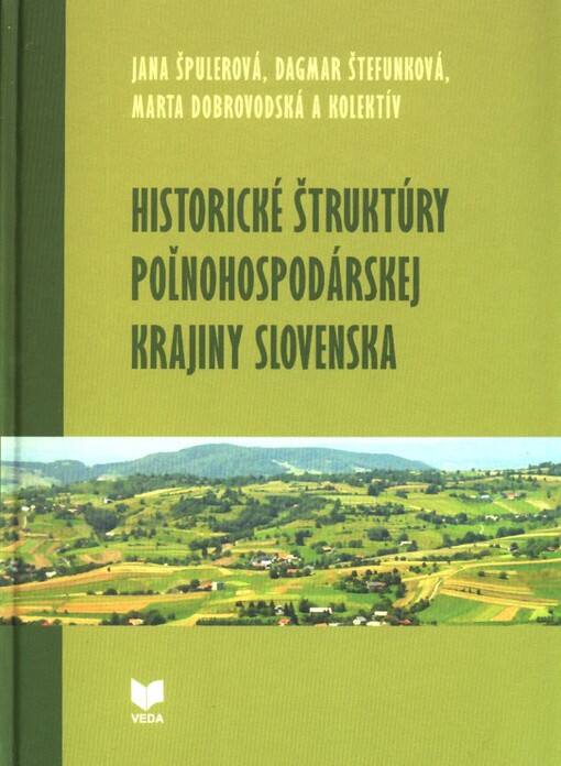 Historické štruktúry pol'nohospodárskej krajiny Slovenska