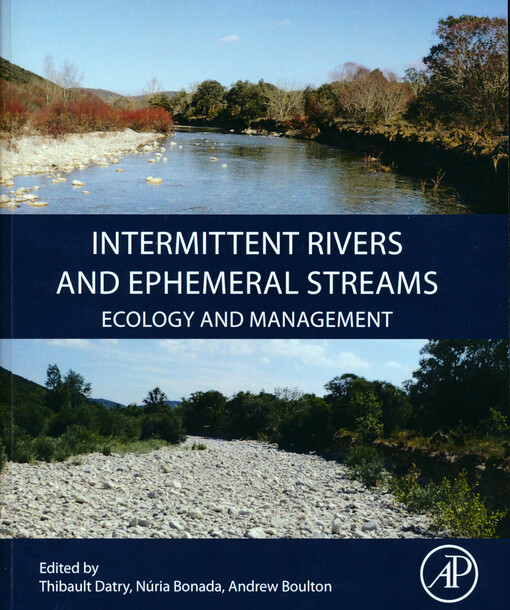 Intermittent rivers and ephemeral streams : ecology and management