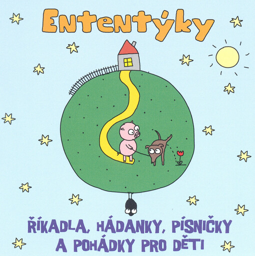 Ententýky : říkadla, hádanky, písničky a pohádky pro děti