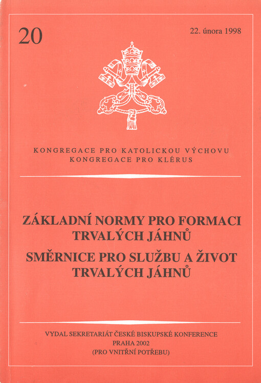 Základní normy pro formaci trvalých jáhnů ;Směrnice pro službu a život trvalých jáhnů