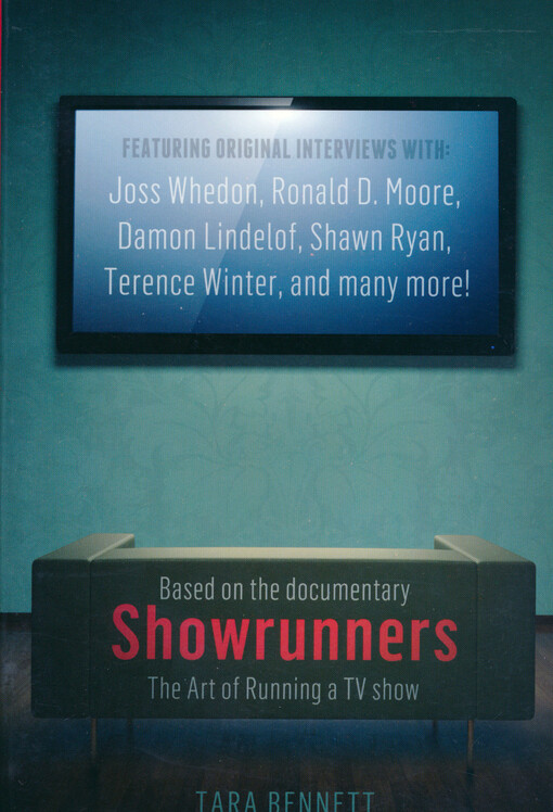 The official companion to the documentary Showrunners: The art of running a tv show