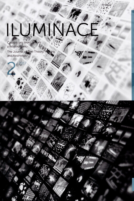 Iluminace : časopis pro teorii, historii a estetiku filmu = the journal of film theory, history, and aesthetics