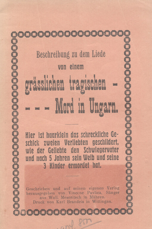 Beschreibung zu dem Liede von einem grässlichen tragischen - - - - Mord in Ungarn