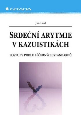 Srdeční arytmie v kazuistikách : postupy podle léčebných standardů