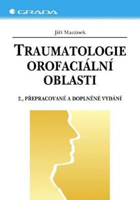 Traumatologie orofaciální oblasti | Mazánek Jiří - e-kniha