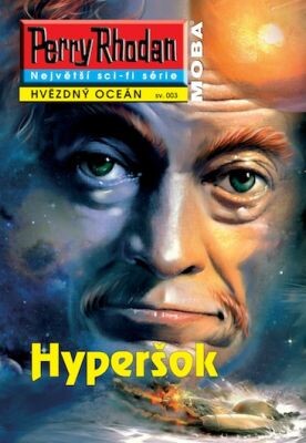 Perry Rhodan: Hvězdný oceán 003 - Hyperšok