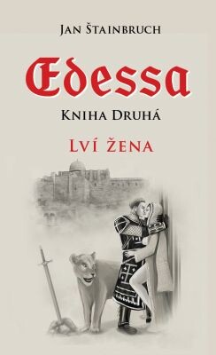 Edessa: Kniha druhá - Lví žena