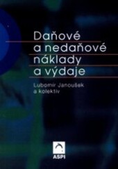 Daňové a nedaňové náklady a výdaje.